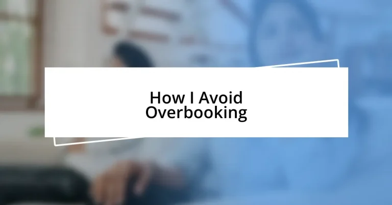 How I Avoid Overbooking