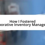 How I Fostered Collaborative Inventory Management