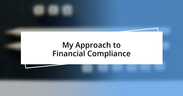 My Approach to Financial Compliance