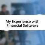 My Experience with Financial Software