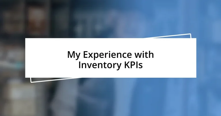 My Experience with Inventory KPIs