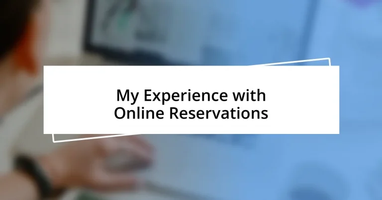 My Experience with Online Reservations