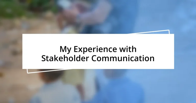 My Experience with Stakeholder Communication