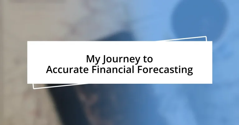 My Journey to Accurate Financial Forecasting