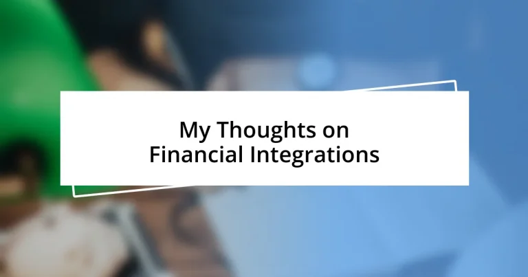 My Thoughts on Financial Integrations