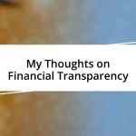 My Thoughts on Financial Transparency