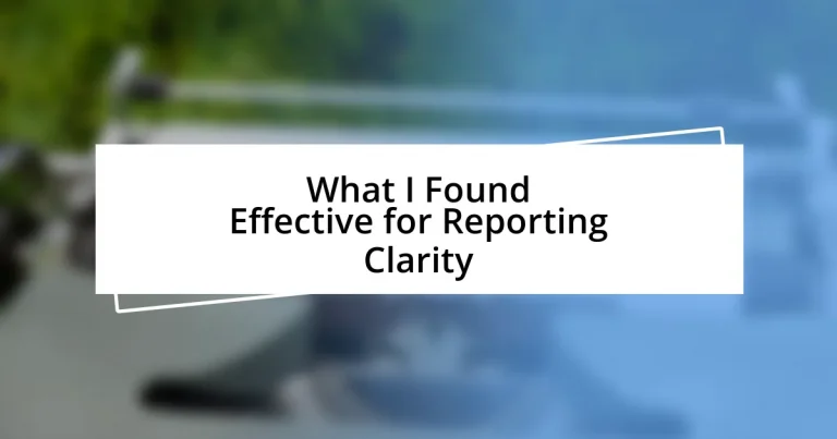 What I Found Effective for Reporting Clarity