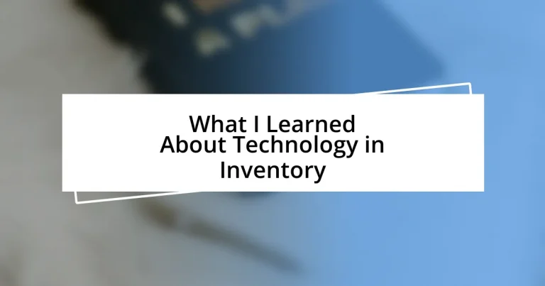 What I Learned About Technology in Inventory