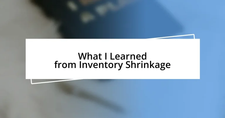 What I Learned from Inventory Shrinkage