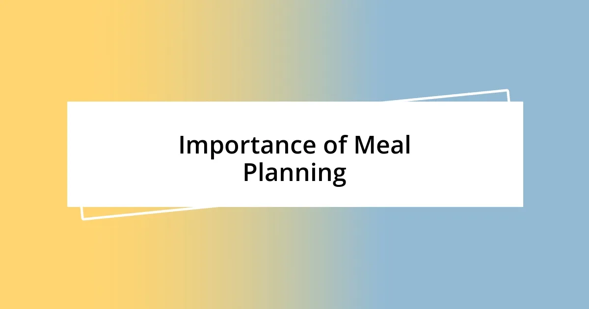 Importance of Meal Planning