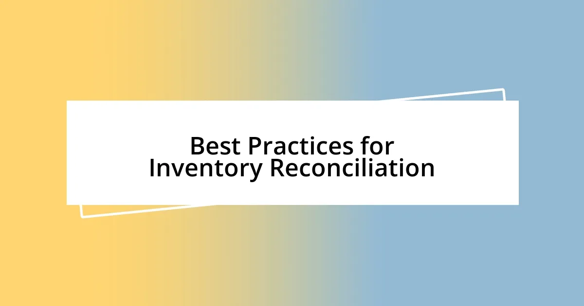 Best Practices for Inventory Reconciliation