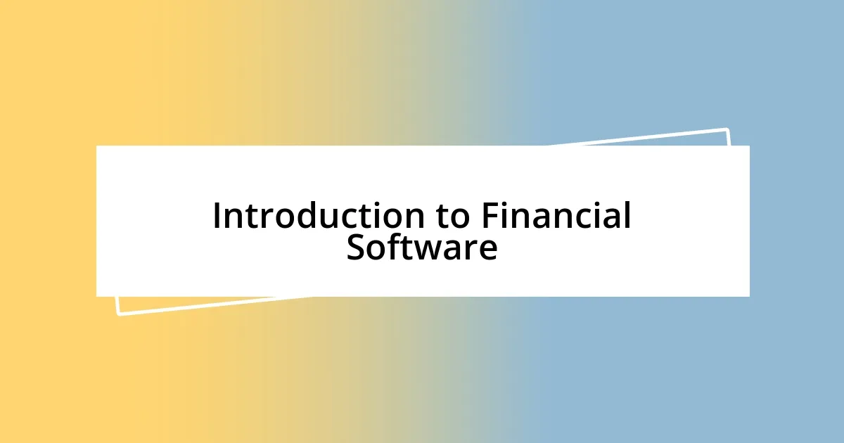 Introduction to Financial Software