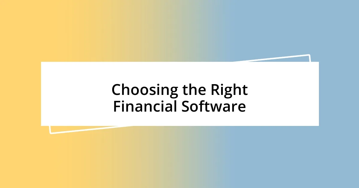 Choosing the Right Financial Software