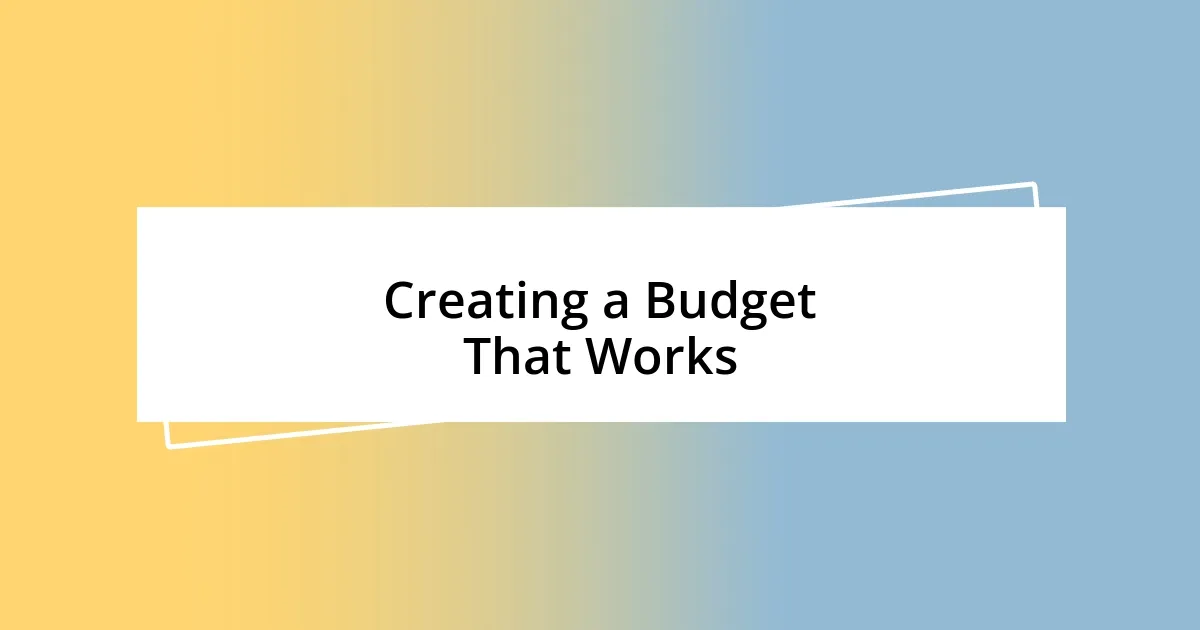 Creating a Budget That Works