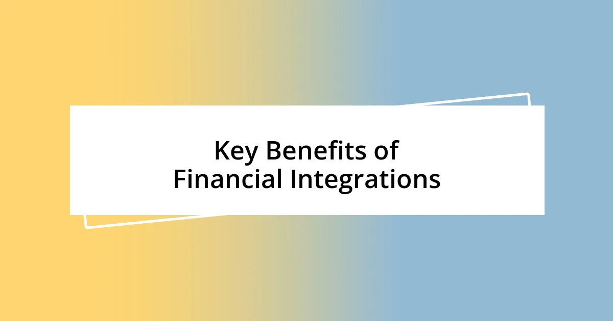 Key Benefits of Financial Integrations