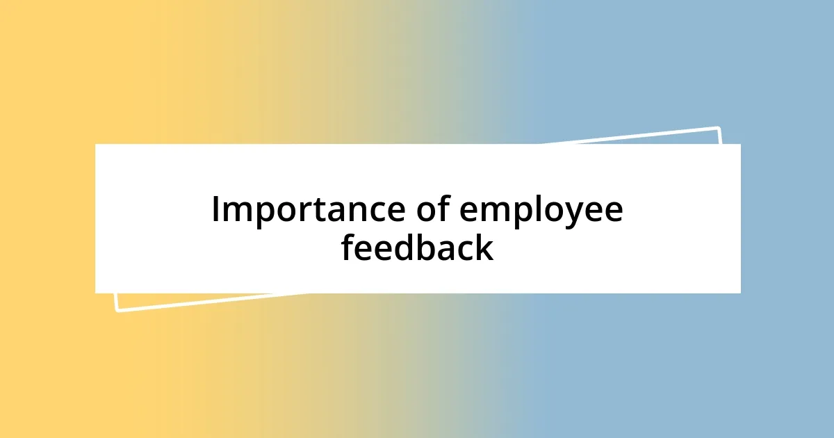 Importance of employee feedback