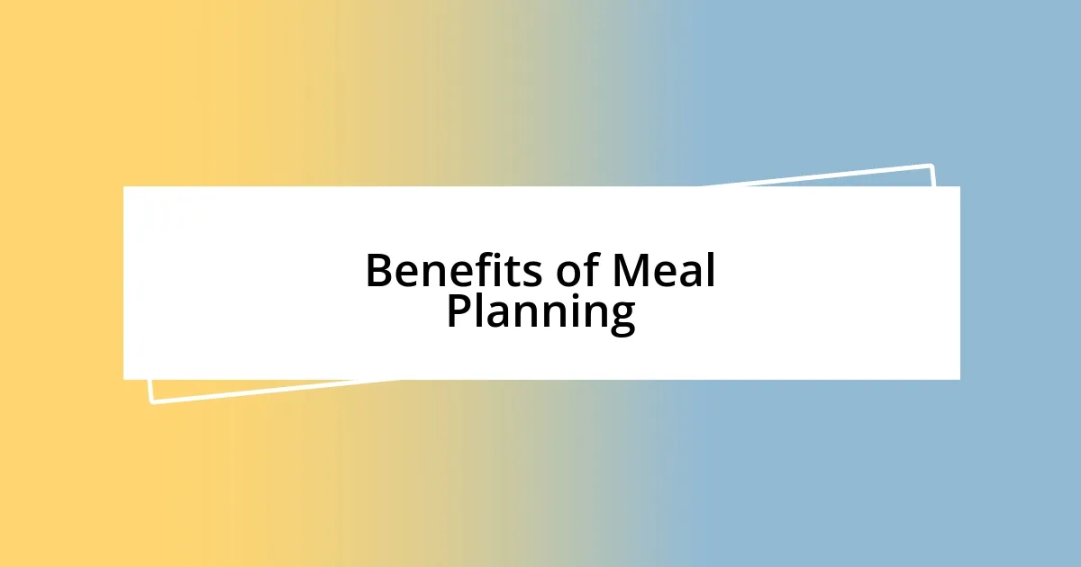 Benefits of Meal Planning