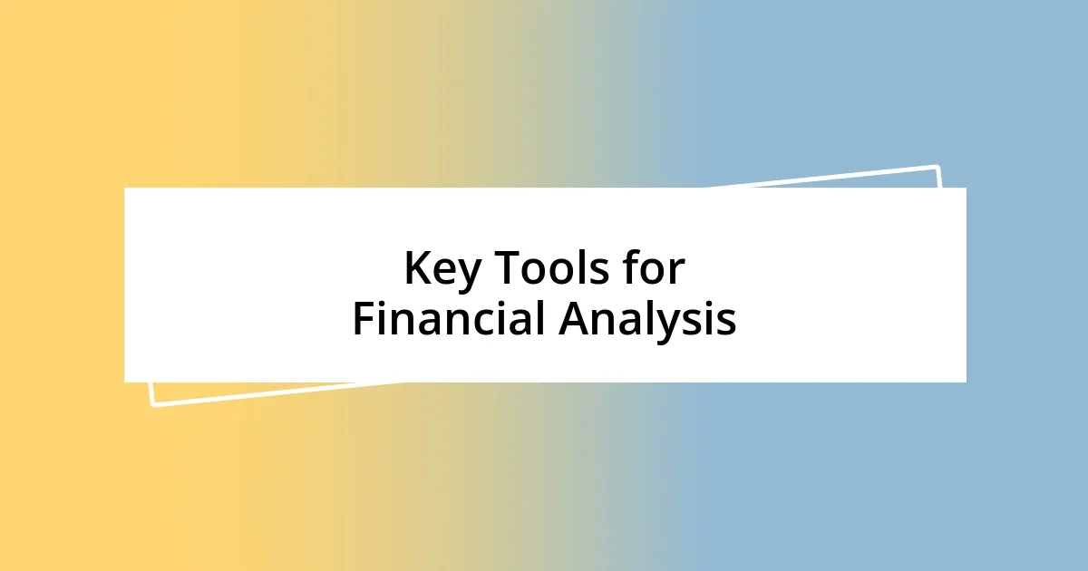 Key Tools for Financial Analysis