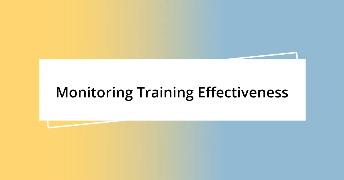 Monitoring Training Effectiveness